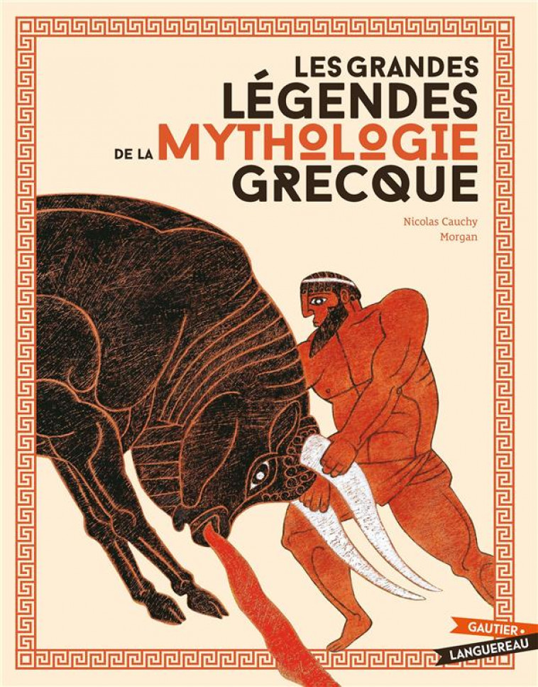 LES GRANDES LEGENDES DE LA MYTHOLOGIE GRECQUE NED - CAUCHY/MORGAN - HACHETTE