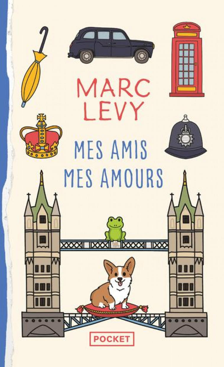 MES AMIS, MES AMOURS - LEVY MARC - POCKET
