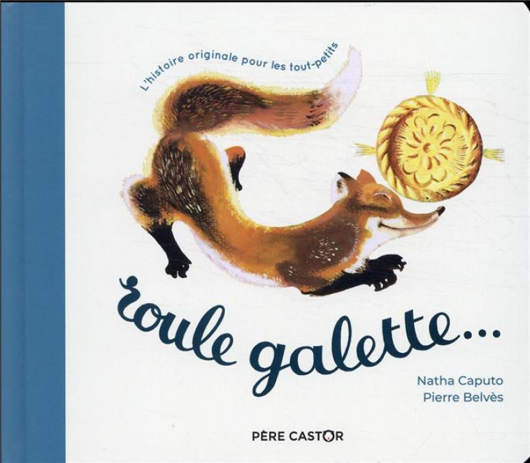 ROULE GALETTE (TOUT CARTON) - CAPUTO/BELVES - FLAMMARION