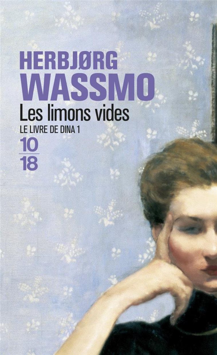 LE LIVRE DE DINA T1 LES LIMONS VIDES - WASSMO HERBJORG - 10 X 18