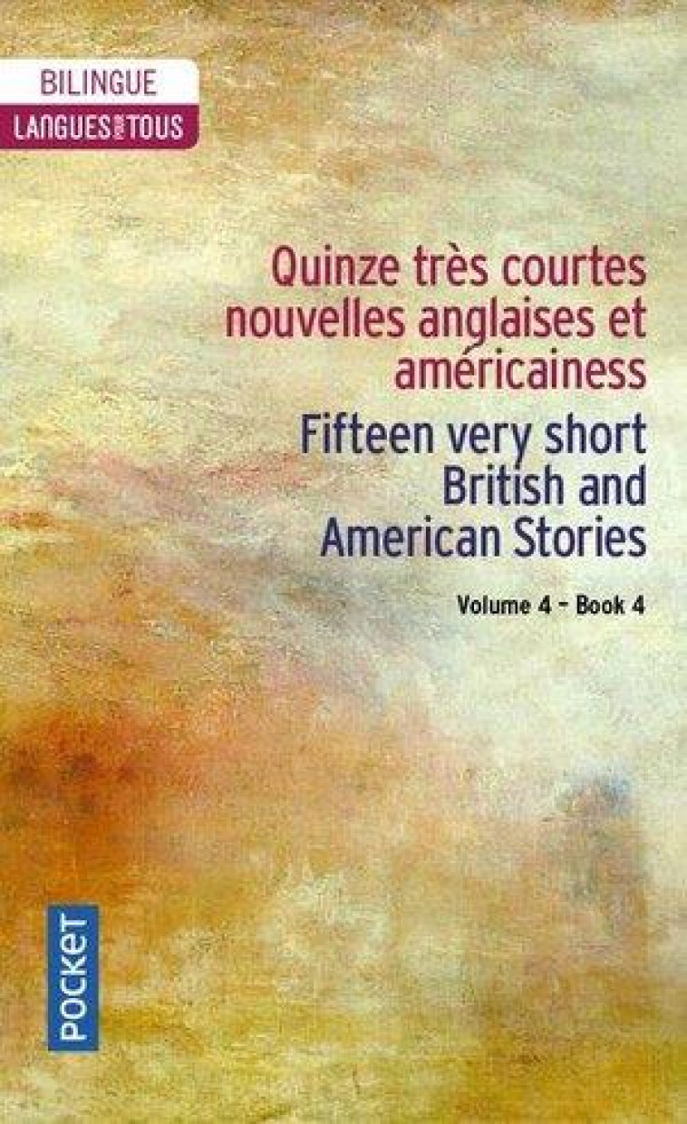 FIFTEEN VERY SHORT STORIES BRITISH AND AMERICAN VOL. 4 - VOLUME 04 - COLLECTIF - POCKET