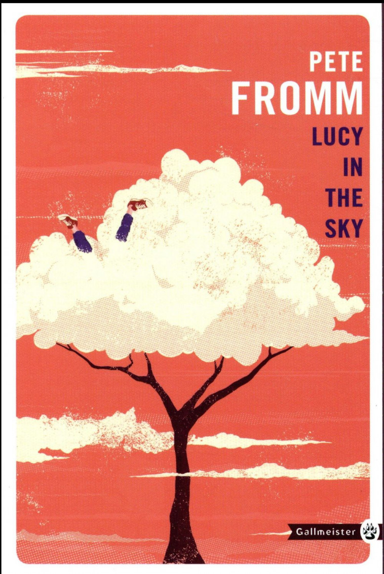 LUCY IN THE SKY - FROMM PETE - Gallmeister