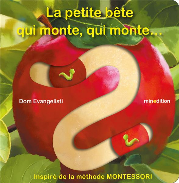 LA PETITE BETE QUI MONTE, QUI MONTE - EVANGELISTI - MINEDITION