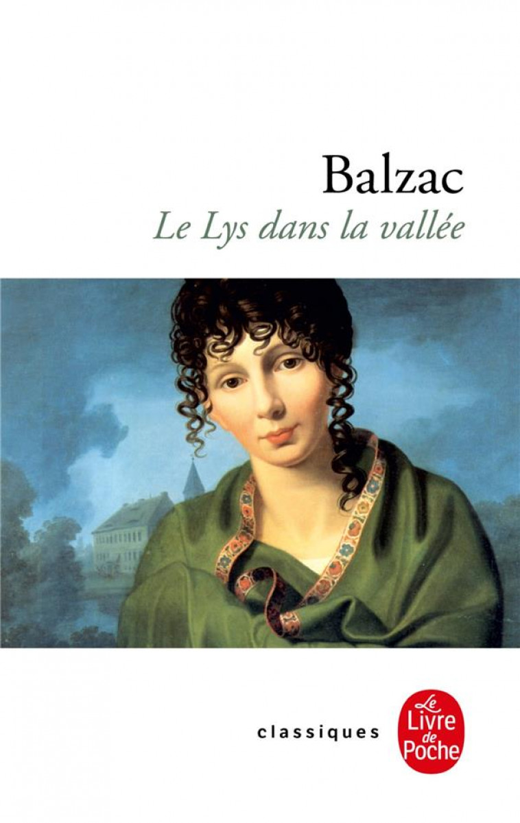 LE LYS DANS LA VALLEE (LDP) - BALZAC HONORE - LGF/Livre de Poche