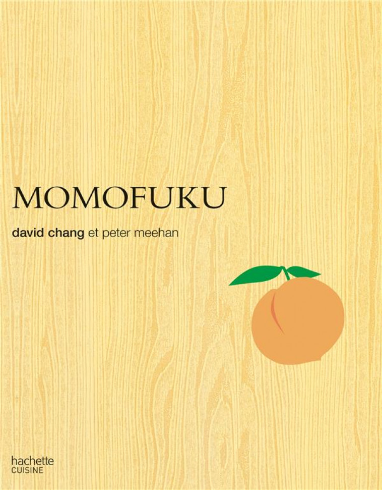 MOMOFUKU - CHANG/MEEHAN - HACHETTE
