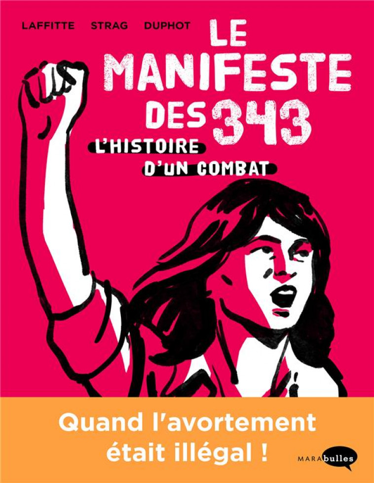 LE MANIFESTE DES 343 - L-HISTOIRE D-UN COMBAT - STRAG/LAFFITTE - MARABOUT