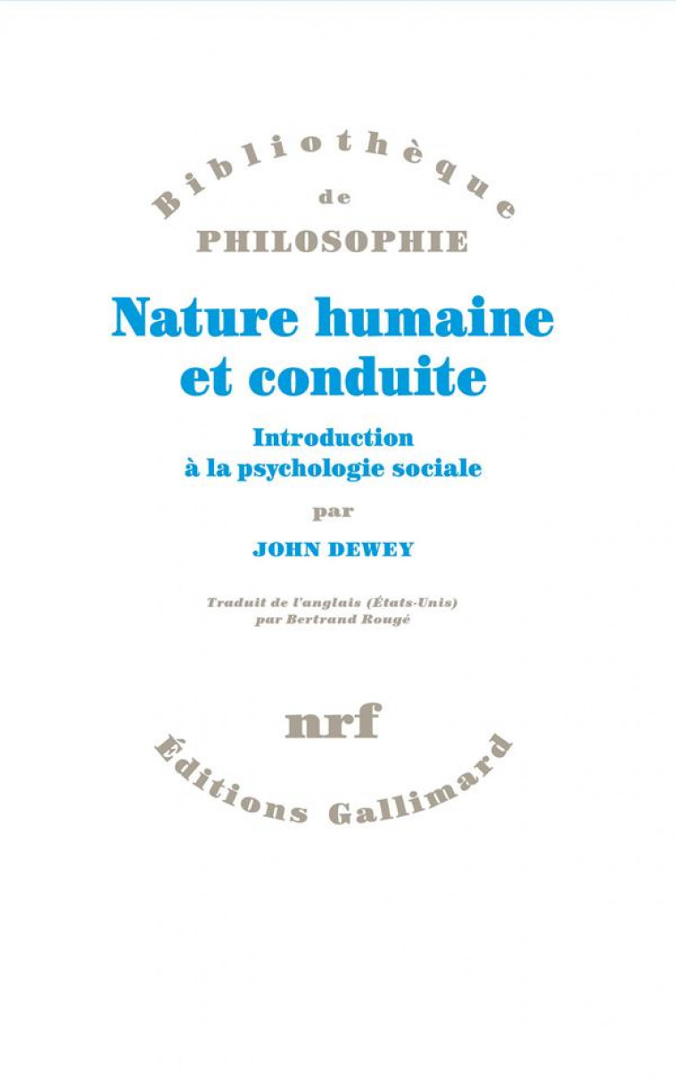 NATURE HUMAINE ET CONDUITE - INTRODUCTION A LA PSYCHOLOGIE SOCIALE - DEWEY JOHN - NC