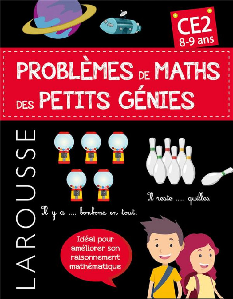 PROBLEMES DE MATHS DES PETITS GENIES CE2 - XXX - LAROUSSE