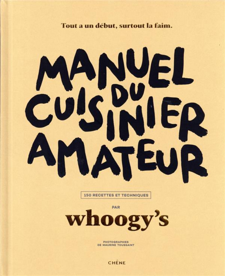MANUEL DU CUISINIER AMATEUR - WHOOGY-S - LE CHENE