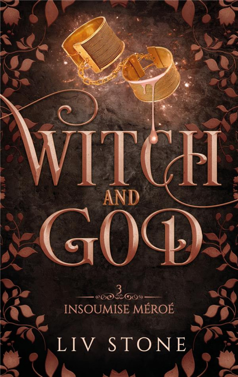 WITCH AND GOD - TOME 3 - STONE LIV - HACHETTE