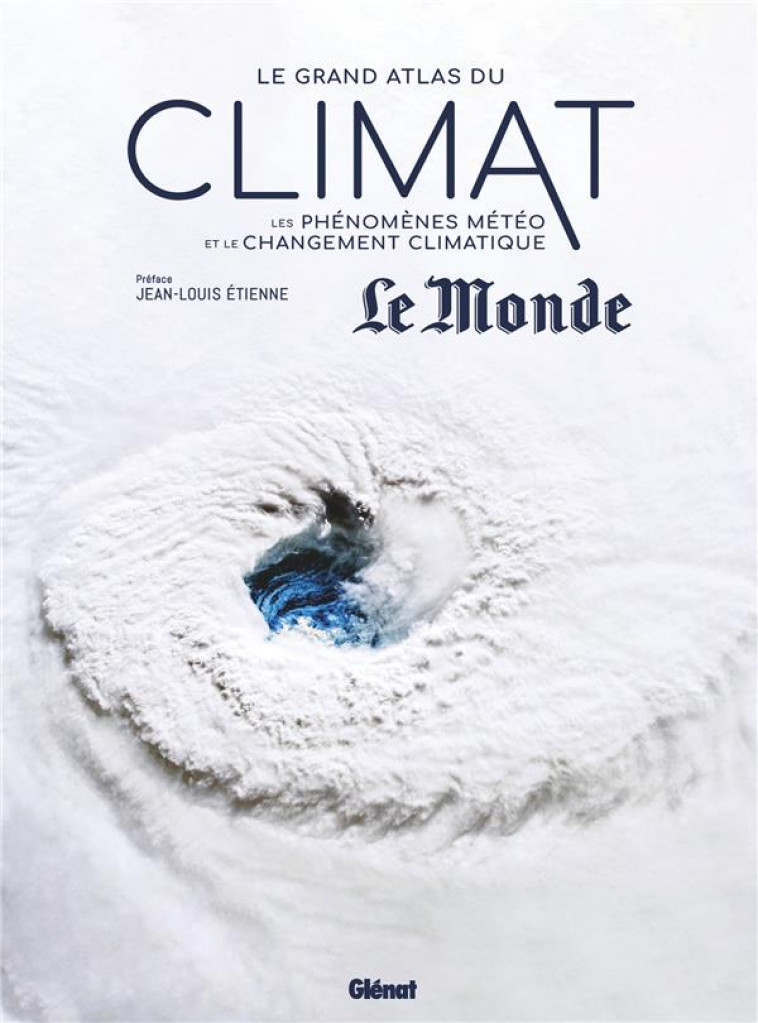 LE GRAND ATLAS DU CLIMAT - UN ENJEU PLANETAIRE - NOUAILLAS/COLLECTIF - GLENAT