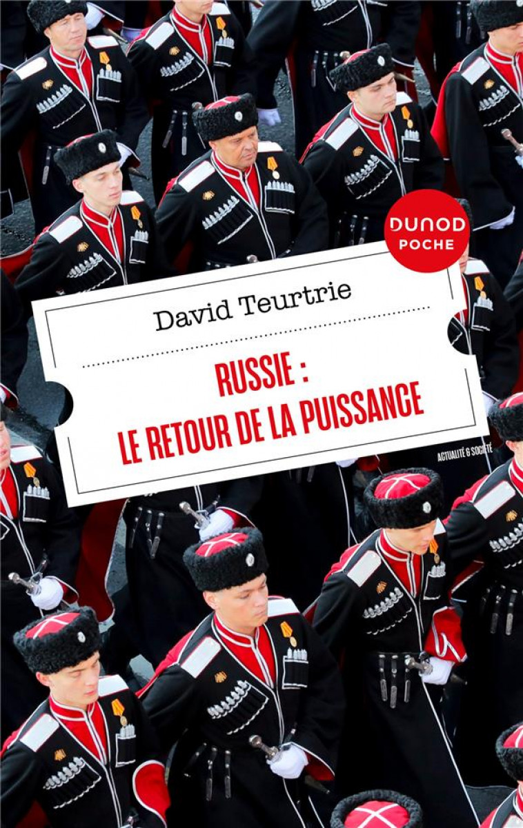 RUSSIE - LE RETOUR DE LA PUISSANCE - TEURTRIE DAVID - DUNOD
