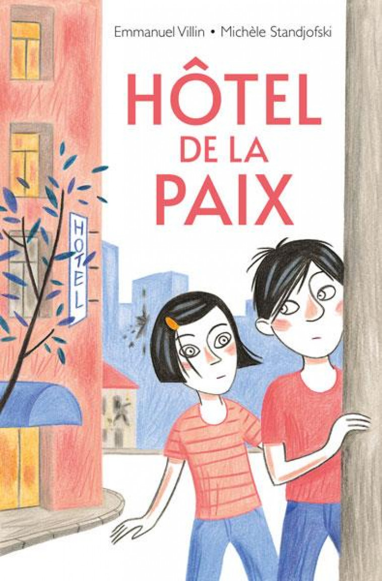 HOTEL DE LA PAIX - VILLIN/STANDJOFSKI - EDL