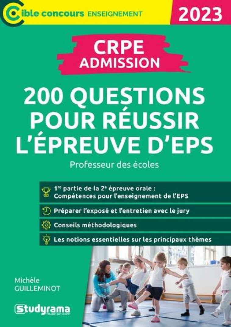 CRPE  ADMISSION  200 QUESTIONS POUR REUSSIR L-EPREUVE D-EPS - PROFES - GUILLEMINOT MICHELE - STUDYRAMA