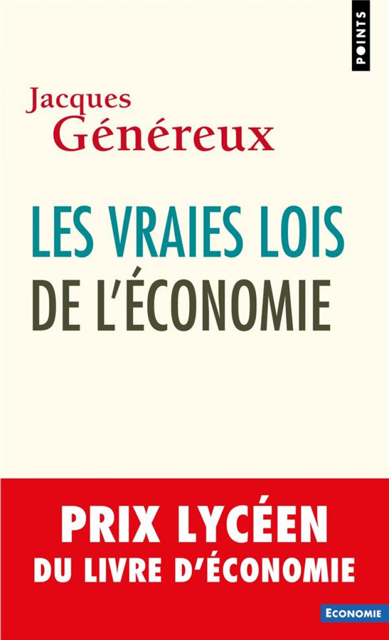 LES VRAIES LOIS DE L-ECONOMIE (NOUVELLE EDITION) - GENEREUX JACQUES - NC