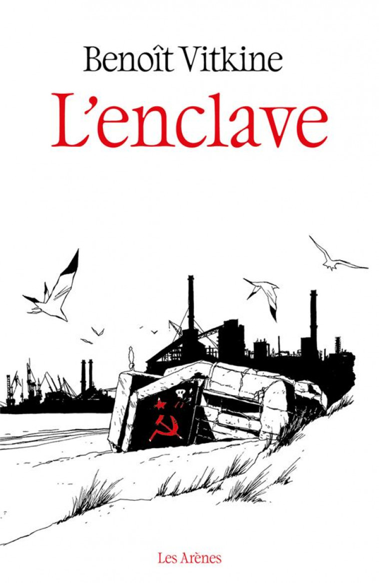 L-ENCLAVE - VITKINE BENOIT - ARENES