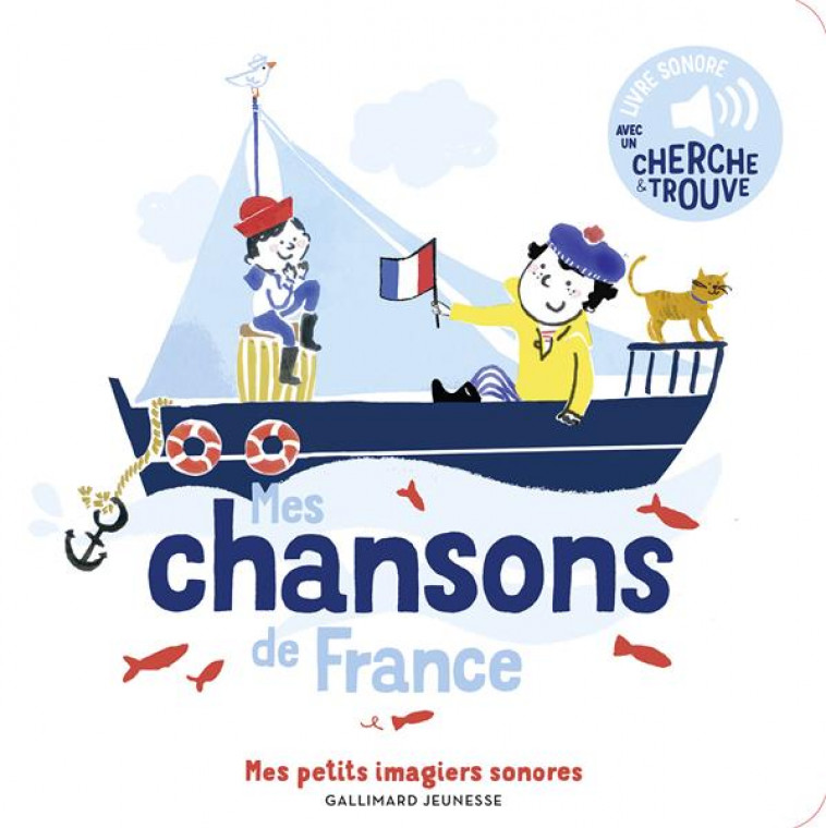 MES CHANSONS DE FRANCE VOL. 2 - DES SONS A ECOUTER, DES IMAGES A REGARDER - PENICAUD - GALLIMARD