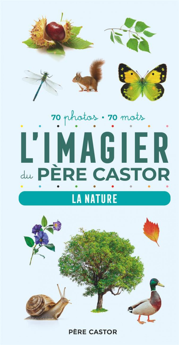 L-IMAGIER DU PERE CASTOR EN PHOTOS - LA NATURE - TELIER A. - FLAMMARION