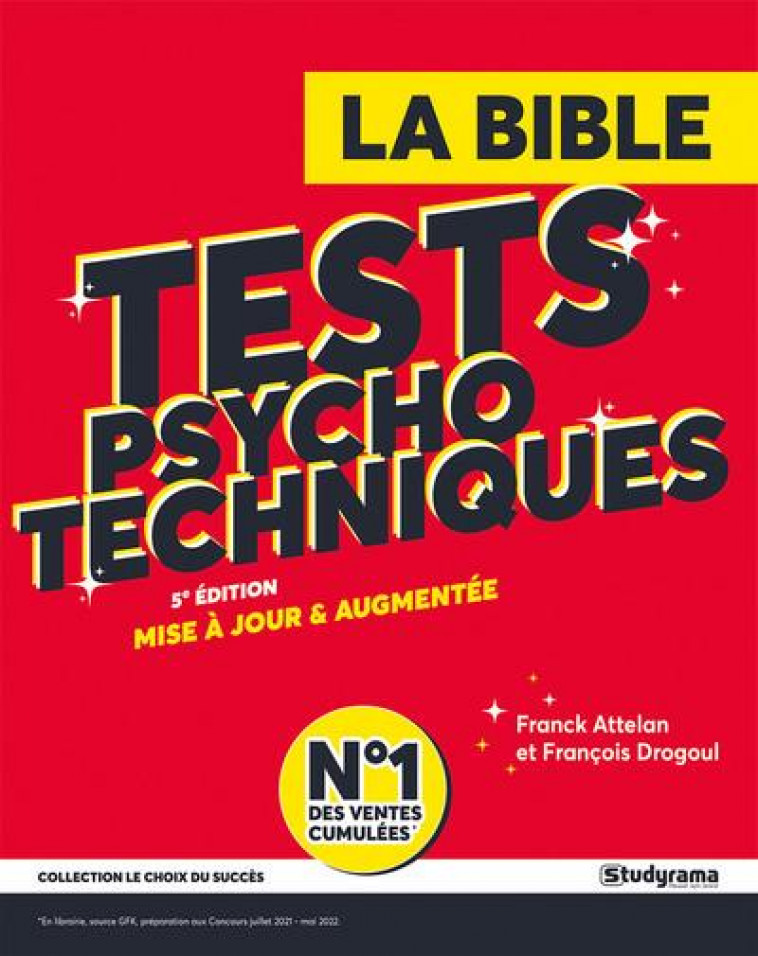 LE CHOIX DU SUCCES - LA BIBLE DES TESTS PSYCHOTECHNIQUES - ATTELAN/DROGOUL - STUDYRAMA