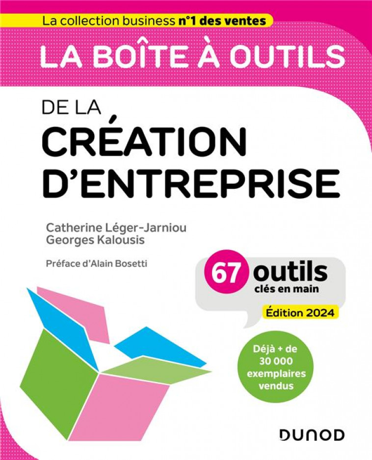 LA BOITE A OUTILS DE LA CREATION D-ENTREPRISE 2024 - 67 OUTILS CLES EN MAIN - LEGER-JARNIOU - DUNOD