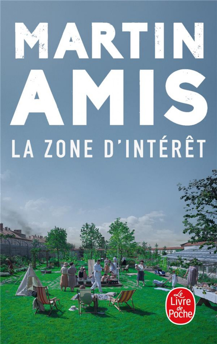 LA ZONE D-INTERET - AMIS - Le Livre de poche