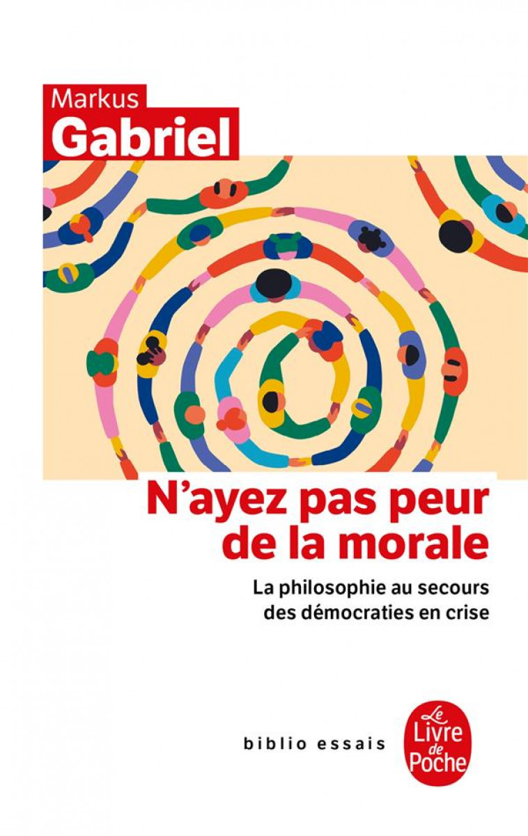 N-AYEZ PAS PEUR DE LA MORALE - GABRIEL MARKUS - LGF/Livre de Poche