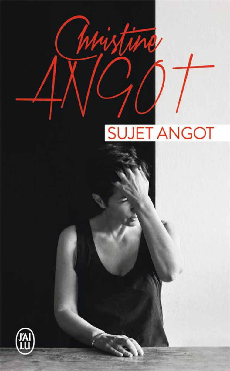 SUJET ANGOT - ANGOT - J'AI LU