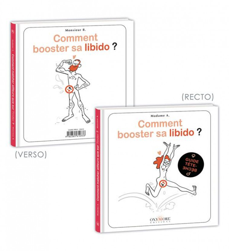 COMMENT BOOSTER SA LIBIDO ? (FEMMES/HOMMES) - MADAME A/MONSIEUR B - OXYMORE