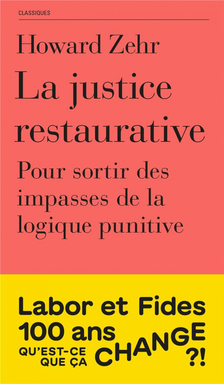 LA JUSTICE RESTAURATIVE - ZEHR HOWARD - SLATKINE
