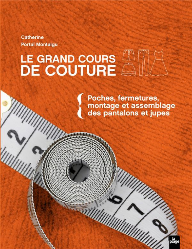 LE GRAND COURS DE COUTURE TOME 2 - PORTAL MONTAIGU C. - LA PLAGE