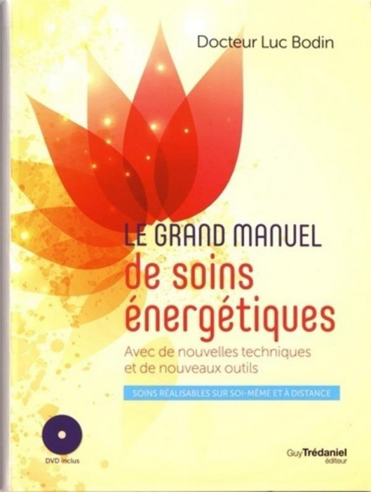 GRAND MANUEL DE SOINS ENERGETIQUES - BODIN - TREDANIEL
