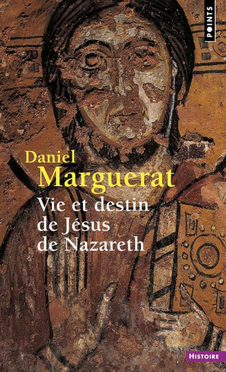 VIE ET DESTIN DE JESUS DE NAZARETH - MARGUERAT DANIEL - POINTS