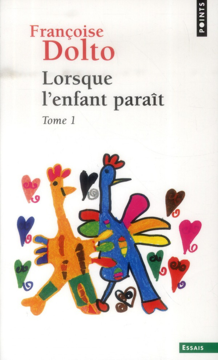 LORSQUE L-ENFANT PARAIT, T1 (REEDITION) - DOLTO FRANCOISE - Points