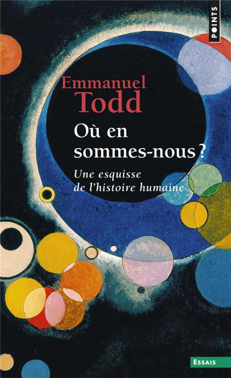 OU EN SOMMES-NOUS ?. UNE ESQUISSE DE L-HISTOIRE HUMAINE - TODD EMMANUEL - POINTS