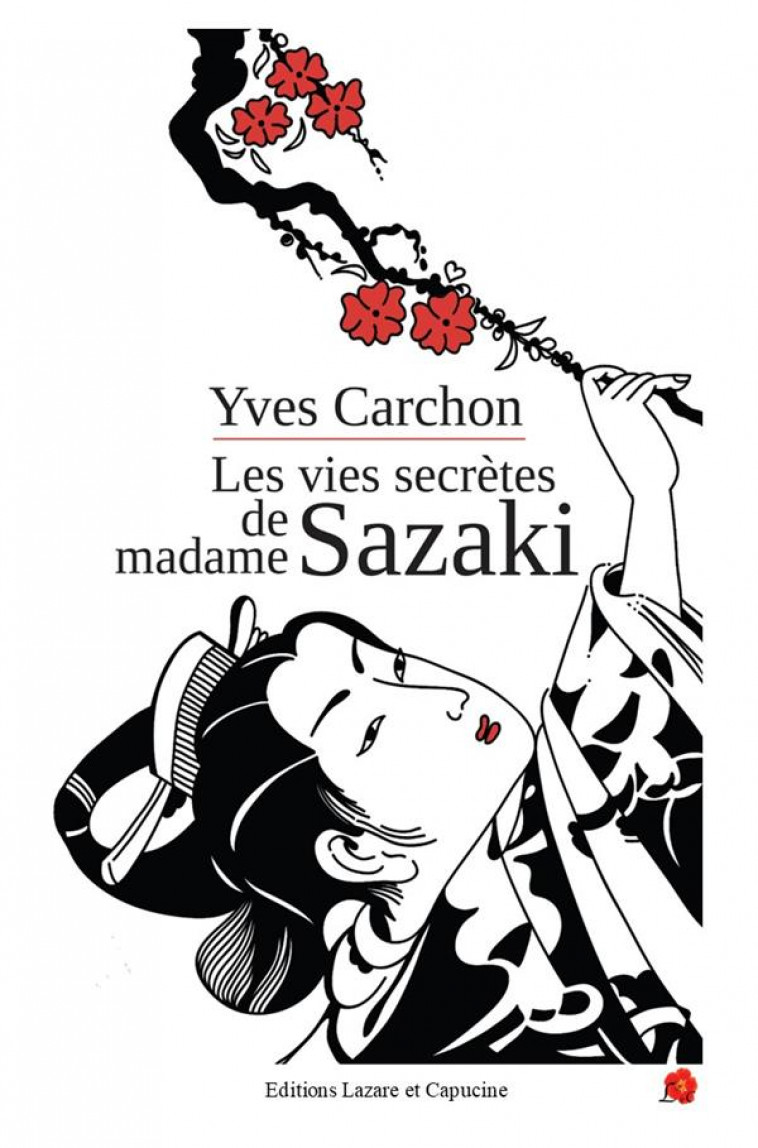 LES VIES SECRETES DE MADAME SAZAKI - CARCHON - PLUME APP