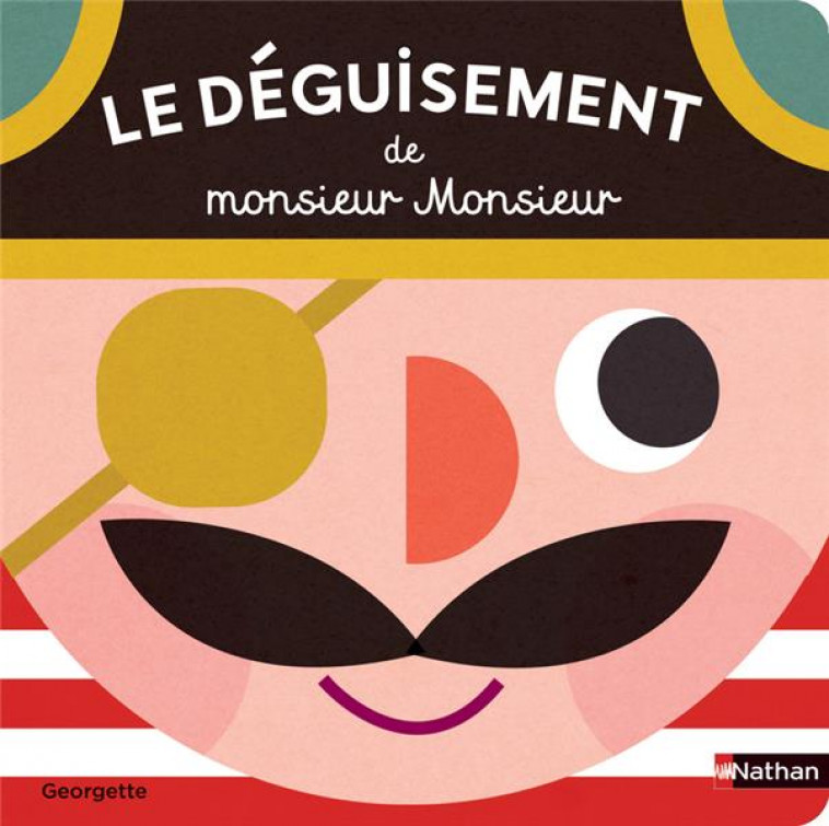LE DEGUISEMENT DE MONSIEUR MONSIEUR - GEORGETTE - CLE INTERNAT