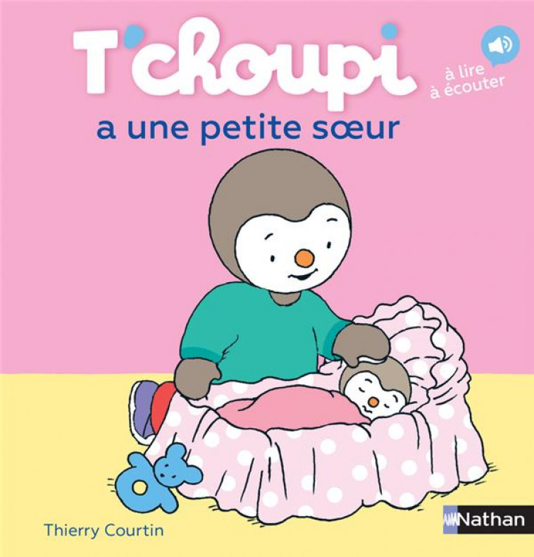 T-CHOUPI A UNE PETITE SOEUR - COURTIN THIERRY - Nathan Jeunesse