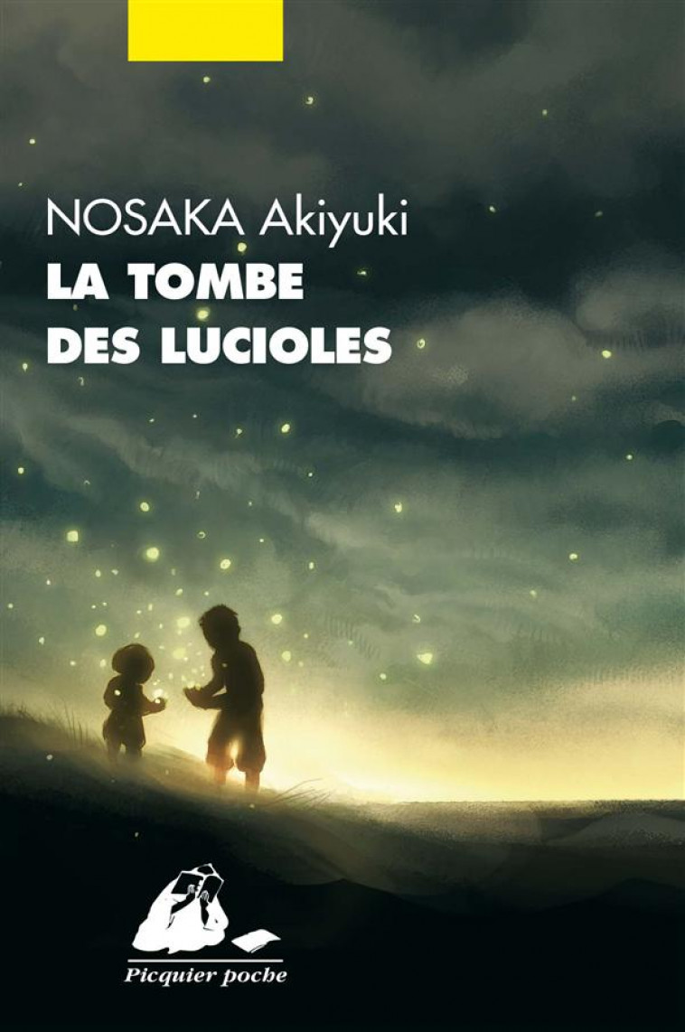 TOMBE DES LUCIOLES (LA) - NOSAKA AKIYUKI - P. Picquier