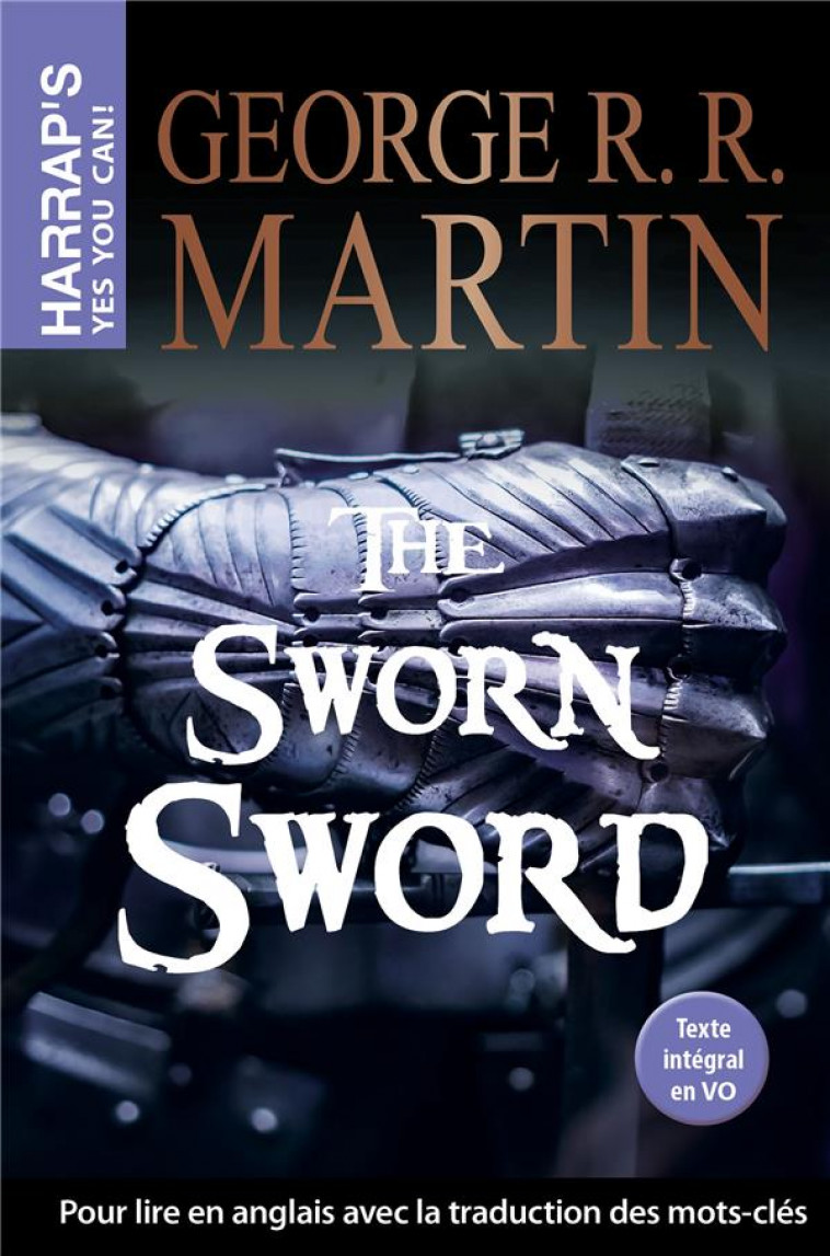 THE SWORN SWORD - MARTIN GEORGE R.R. - LAROUSSE