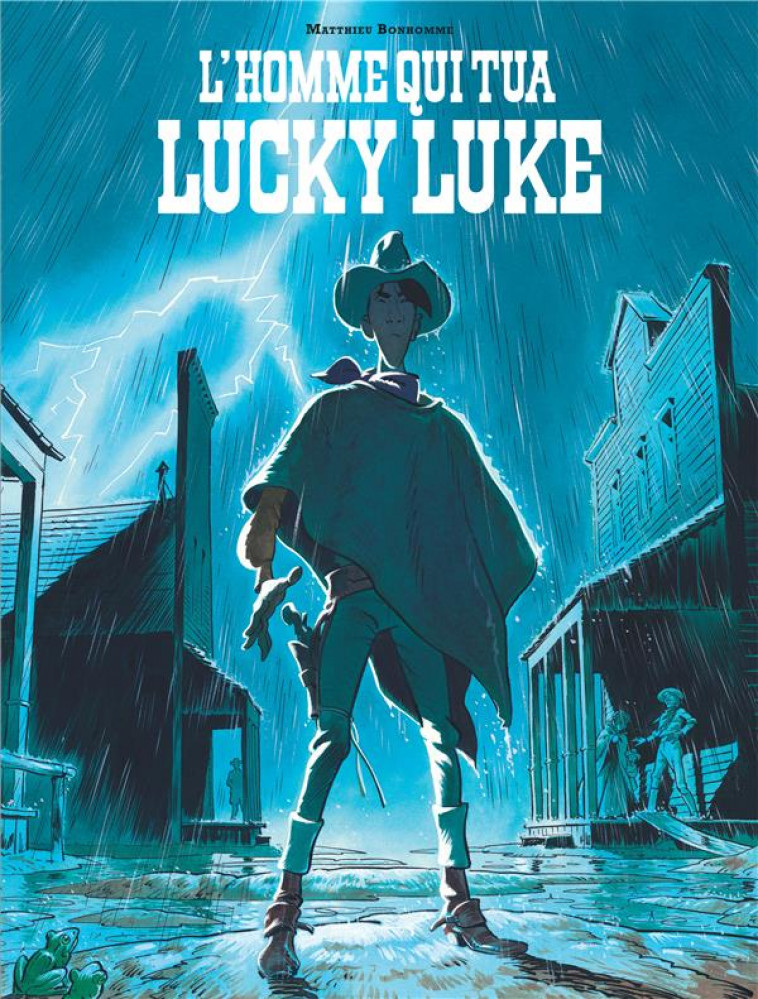 LUCKY LUKE HS HOMME QUI TUA LUCKY LUKE - BONHOMME MATTHIEU - Lucky comics