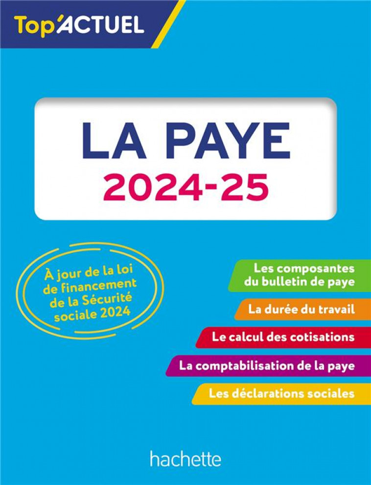 TOP-ACTUEL LA PAYE 2024-2025 - LESTRADE - HACHETTE