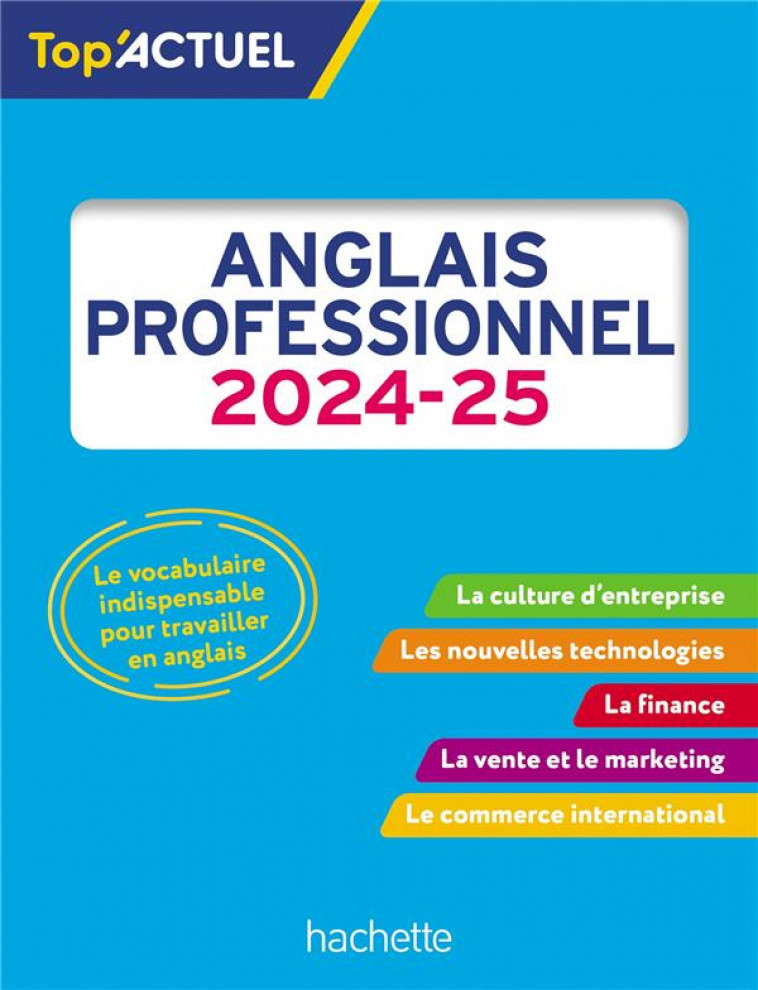 TOP-ACTUEL ANGLAIS DES AFFAIRES 2024 - 2025 - ARMAND - HACHETTE