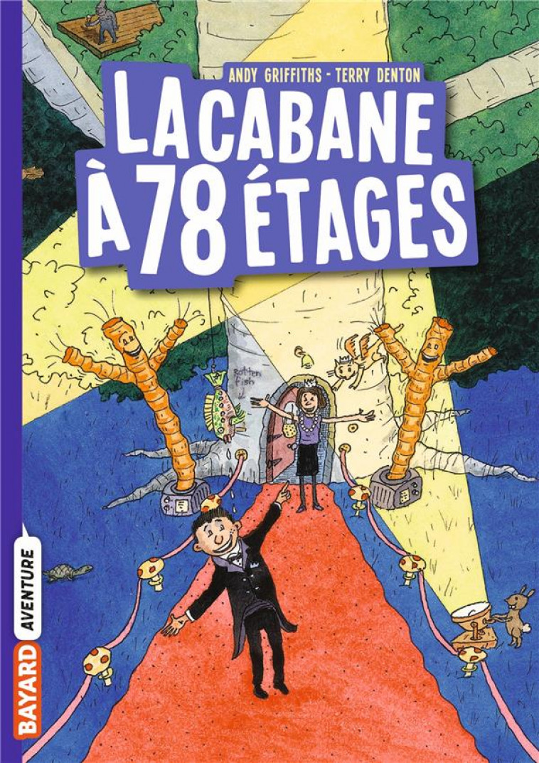 LA CABANE A 13 ETAGES, TOME 06 - LA CABANE A 78 ETAGES POCHE - GRIFFITHS/DENTON - BAYARD JEUNESSE