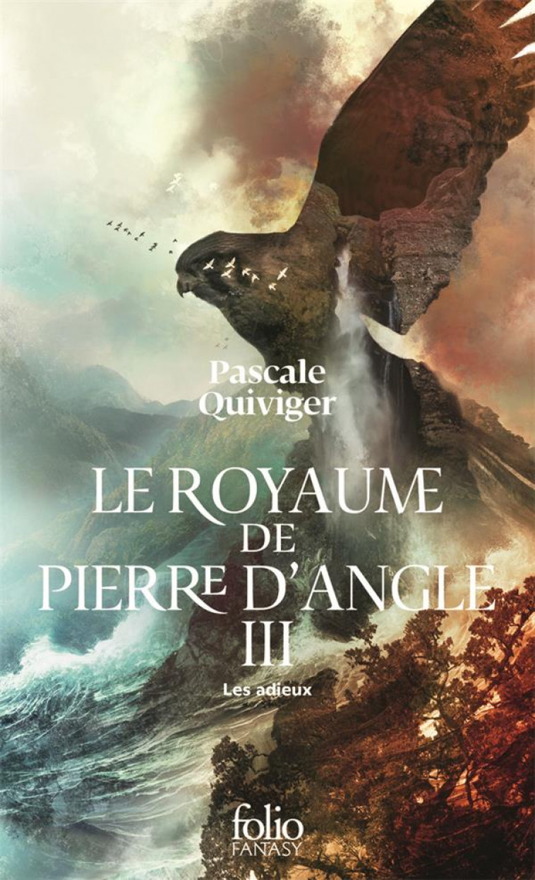 LES ADIEUX - LE ROYAUME DE PIERRE D-ANGLE, III - QUIVIGER PASCALE - GALLIMARD