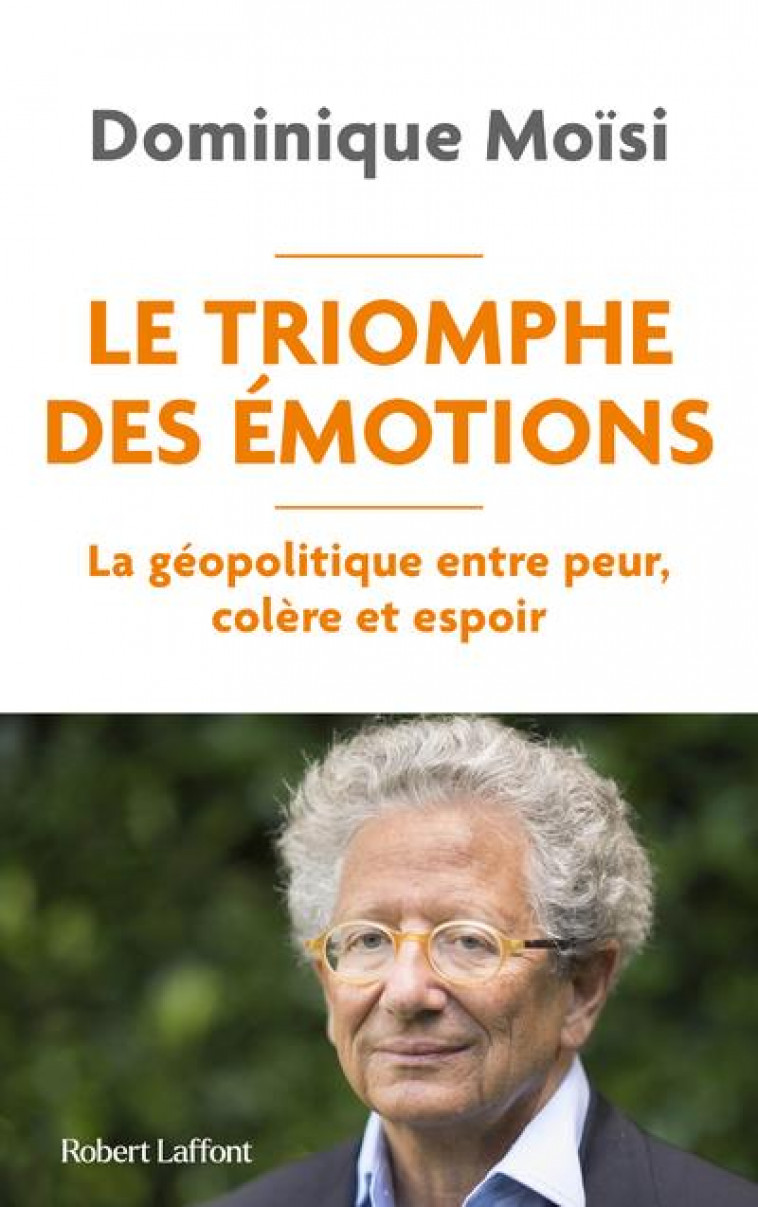 LE TRIOMPHE DES EMOTIONS - MOISI - ROBERT LAFFONT
