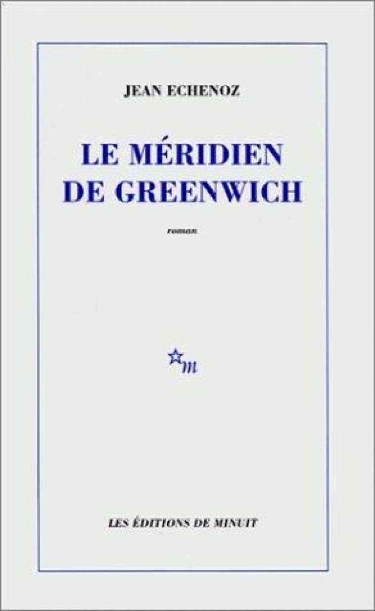 LE MERIDIEN DE GREEN WICH - ECHENOZ JEAN - Minuit