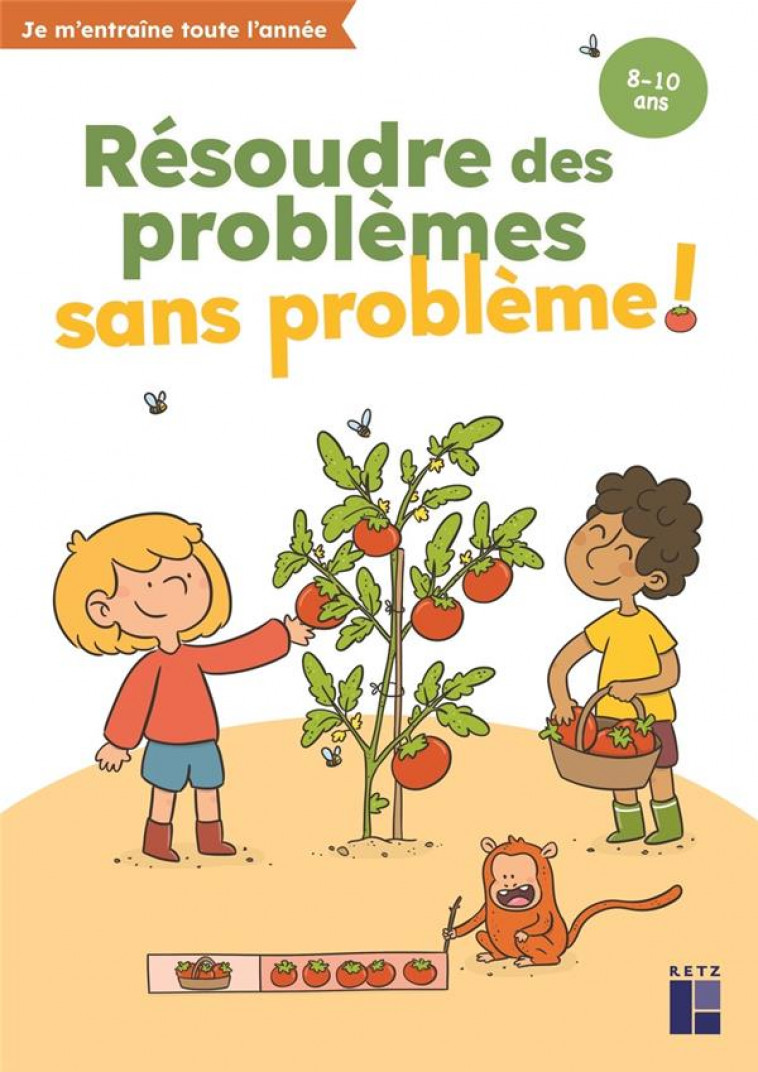 RESOUDRE DES PROBLEMES SANS PROBLEME ! 8-10 ANS - GUEGUEN - RETZ
