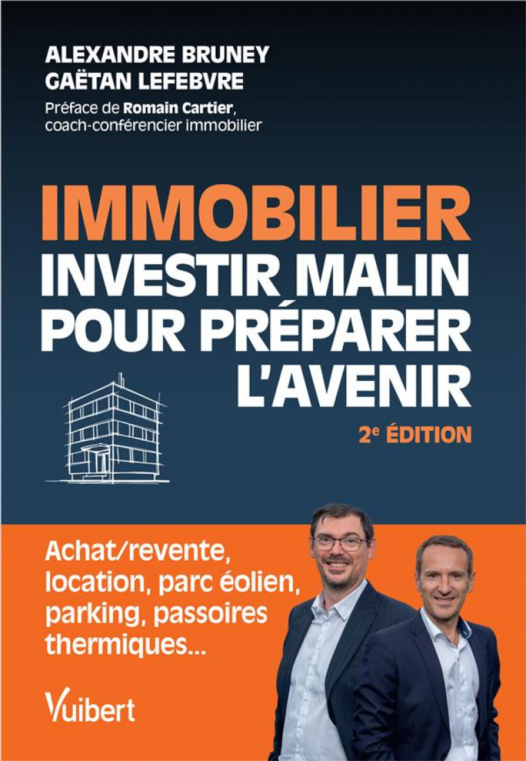 IMMOBILIER : INVESTIR MALIN POUR PREPARER L-AVENIR - BRUNEY/LEFEBVRE - VUIBERT