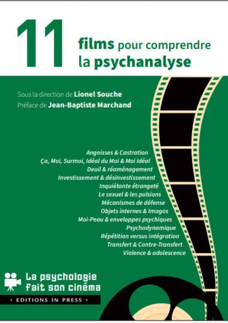 11 FILMS POUR COMPRENDRE LA PSYCHANALYSE - SOUCHE LIONEL - IN PRESS