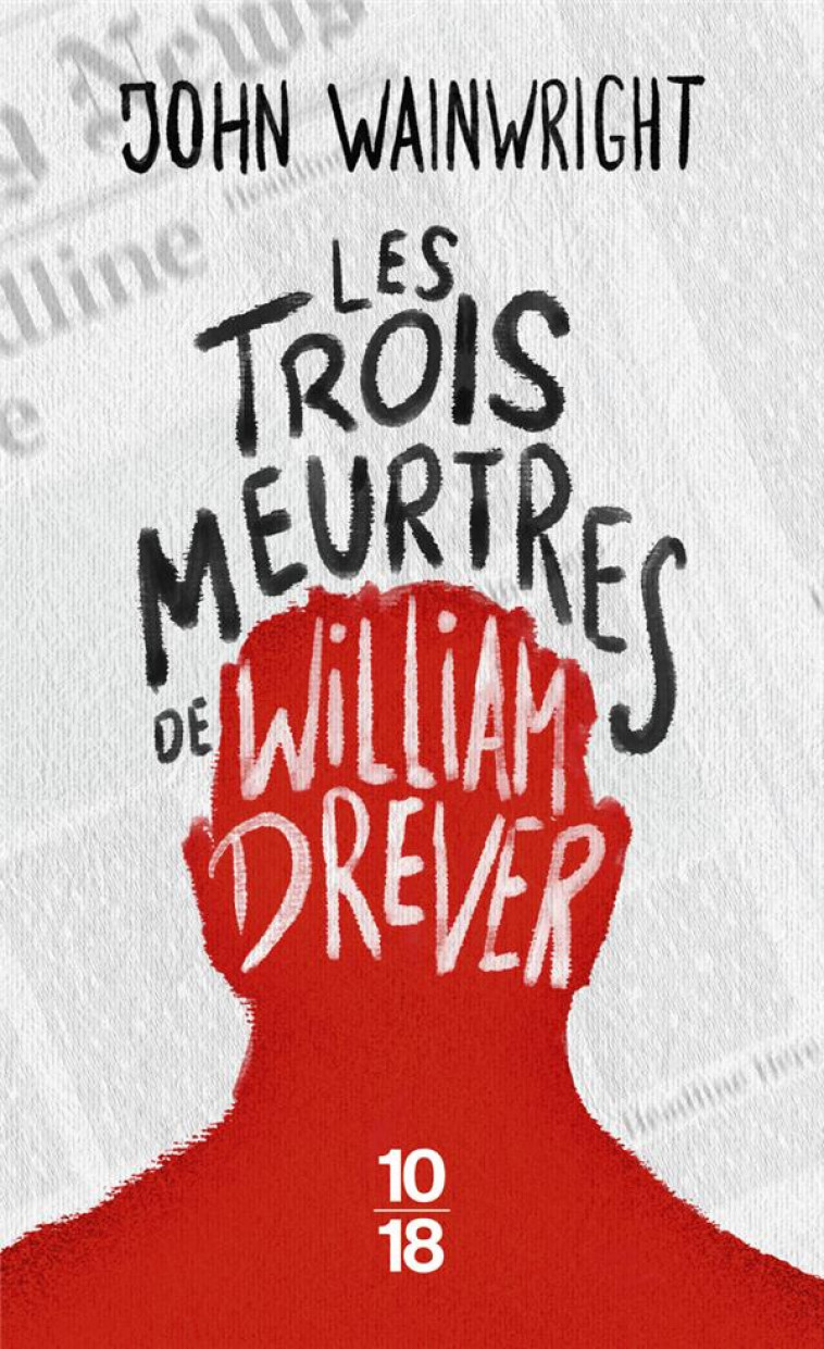 LES TROIS MEURTRES DE WILLIAM DREVER - WAINWRIGHT - 10 X 18